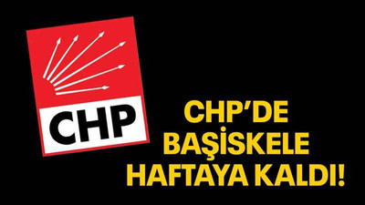 CHP’de Başiskele haftaya kaldı!